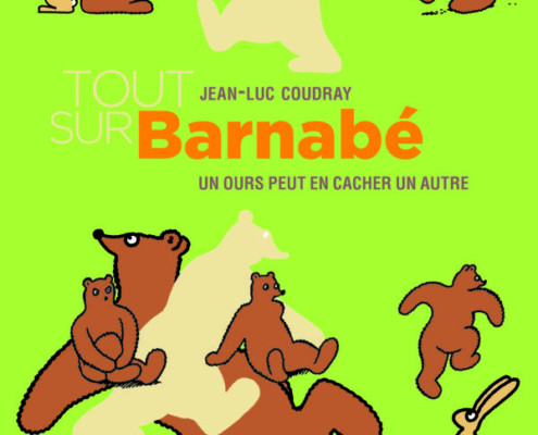 Tout sur Barnabé. Un ours peut en cacher un autre