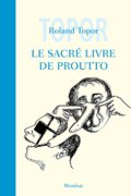 Topor. Le sacré livre de Proutto